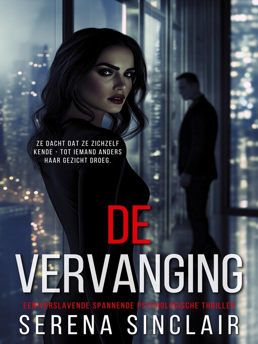 Title details for De Vervanging by Serena Sinclair - Available